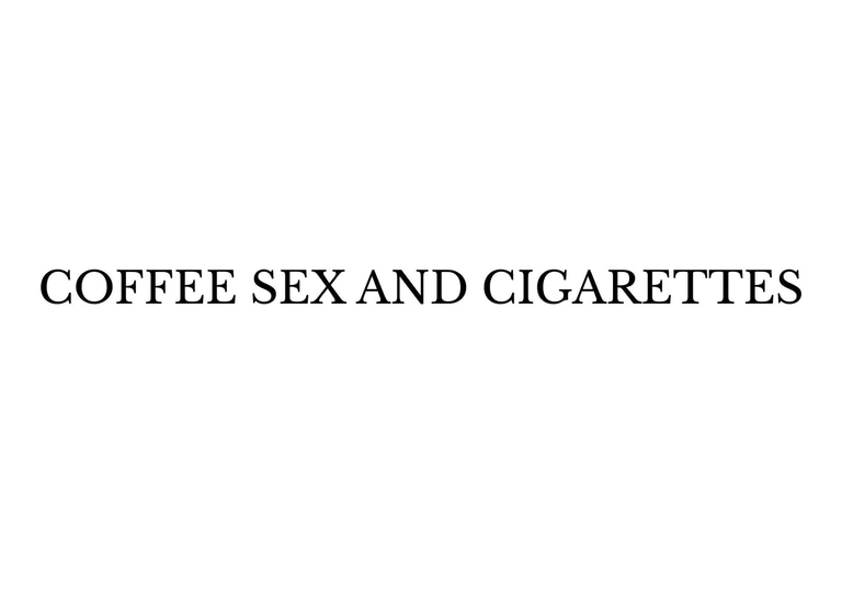 COFFEE SEX AND CIGARETTES logo