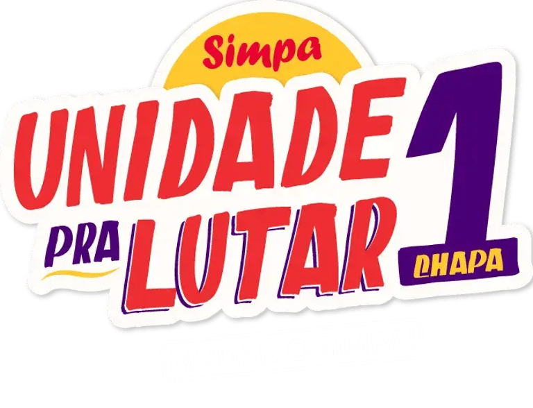 Chapa 1 - Unidade pra Lutar! Mudar o SIMPA! logo