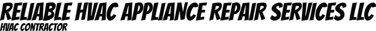 RELIABLE HVAC APPLIANCE REPAIR SERVICES LLC logo