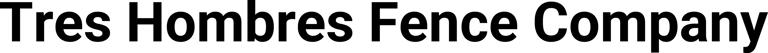 Tres Hombres Fence Company logo
