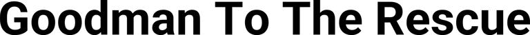 Goodman To The Rescue logo