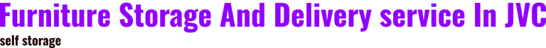Furniture Storage And Delivery service In JVC logo