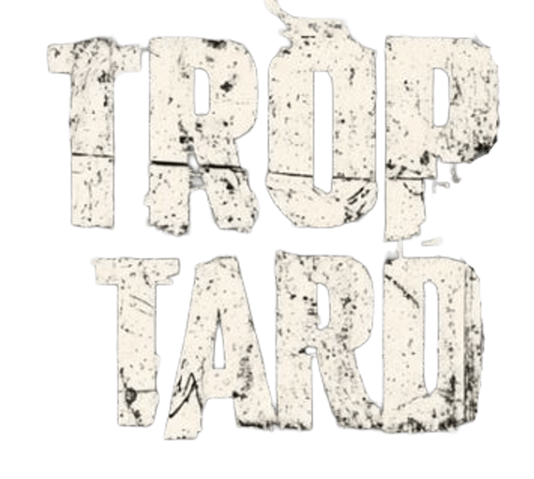 Trop Tard logo