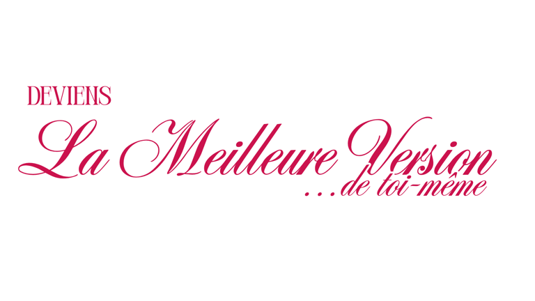 Deviens la Meilleure Version de Toi-Même logo