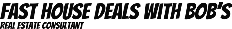 Fast House Deals with Bob’s logo