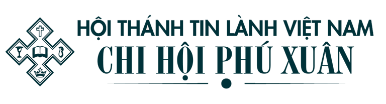 HỘI THÁNH TIN LÀNH VIỆT NAM- CHI HỘI PHÚ XUÂN logo