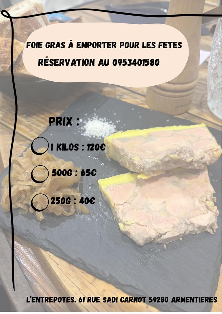 Foie Gras à emporter - Fêtes de fin d'année L'Entrepotes