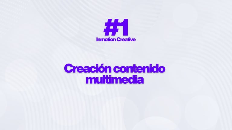 Creación contenido multimedia.