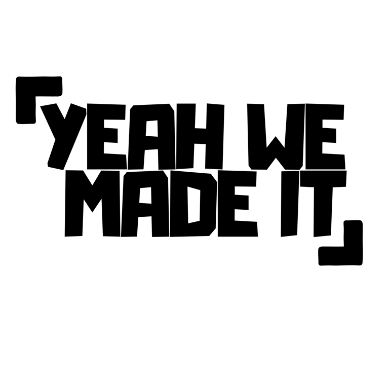 Yeah We Made It logo