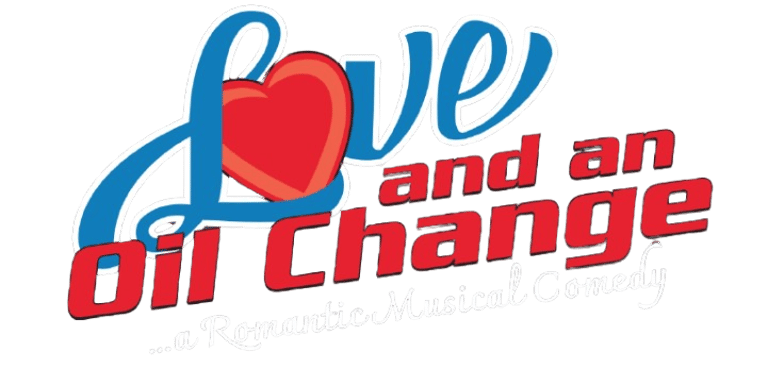 Love and and Oil Change - A Romantic Musical Comedy logo