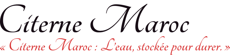 « Citerne Maroc : L’eau, stockée pour durer. »