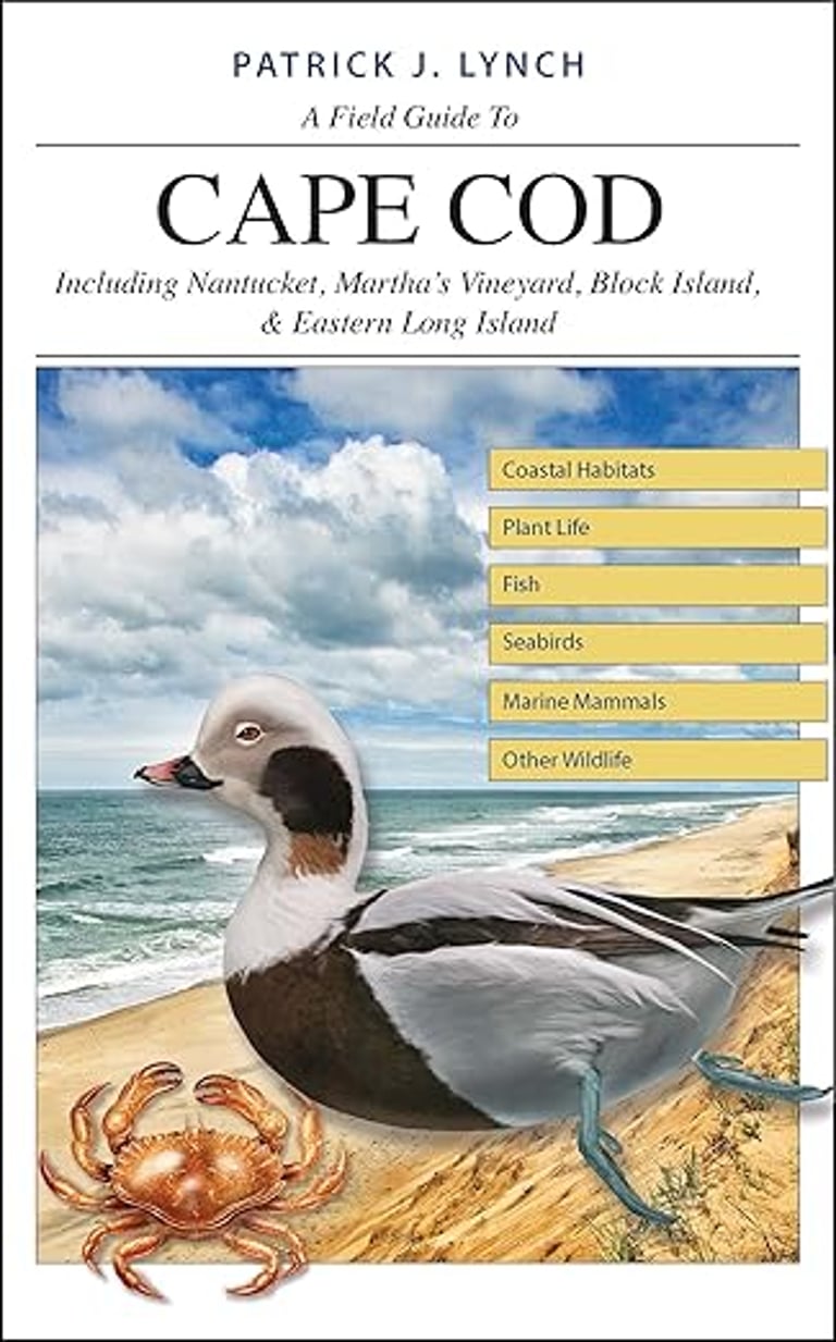 A Field Guide to Cape Cod: Including Nantucket, Martha’s Vineyard, Block Island, and Eastern Long Is