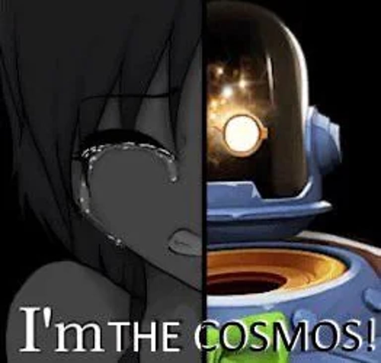 I Am The Cosmos Deadlock Meme