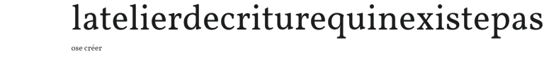 latelierdecriturequinexistepas logo