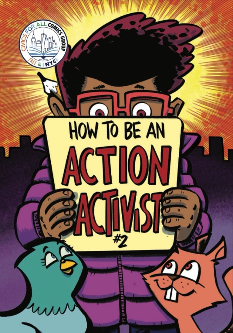 the cover of How To Be An Action Activist #2 a young boy with glasses wearing a puffy coat, a cartoon squirrel and pigeon