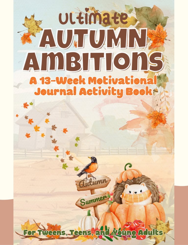 A 13-Week Motivational Journal Activity Book Packed with Weekly Games, Puzzles, Fun Activities, and 