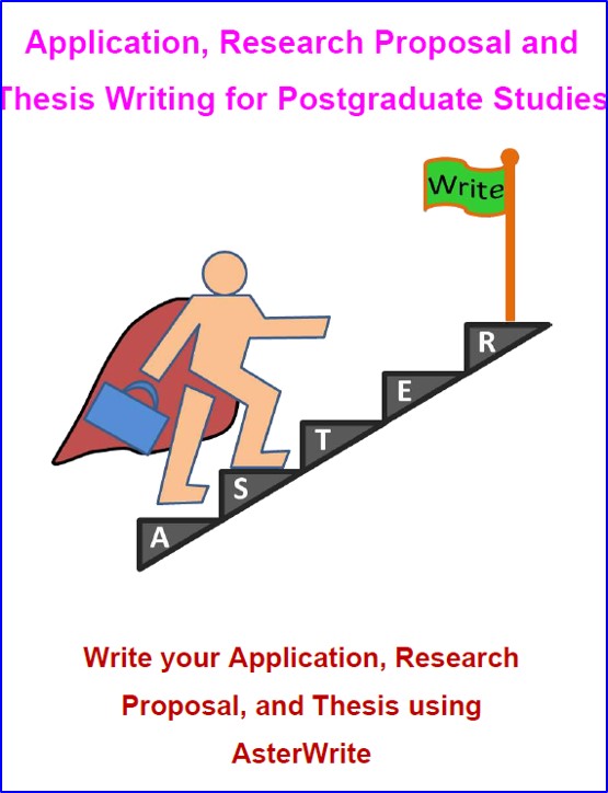 E-Book suitable for Application, Research Proposal and Thesis Writing for Postgraduate Studies.