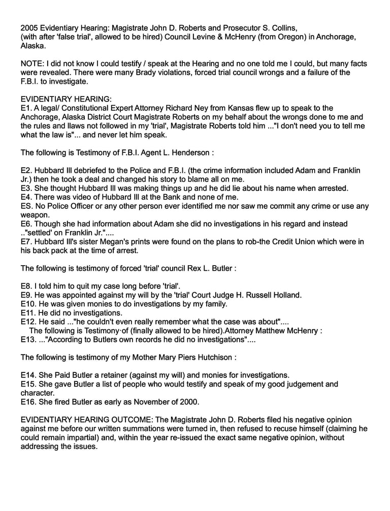 Cort wrong doings during Evidentiary Hearing. 1 page.