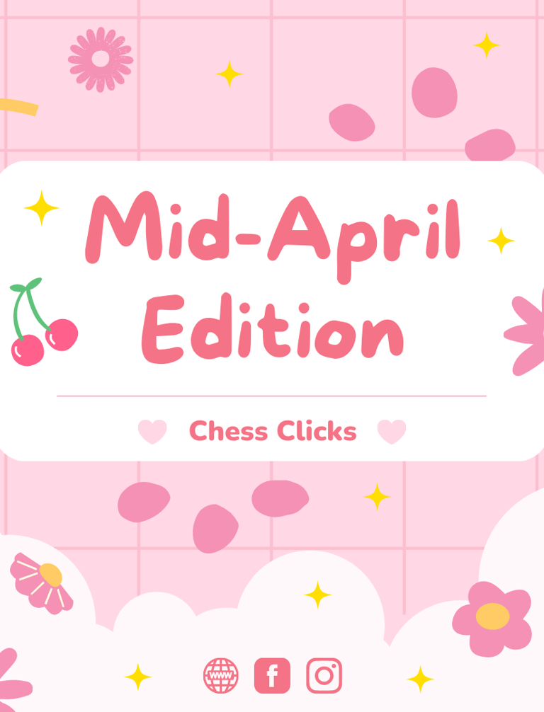 Mid-April Edition by Chess Clicks. Chess Tournaments Malaysia. International Chess Tournaments