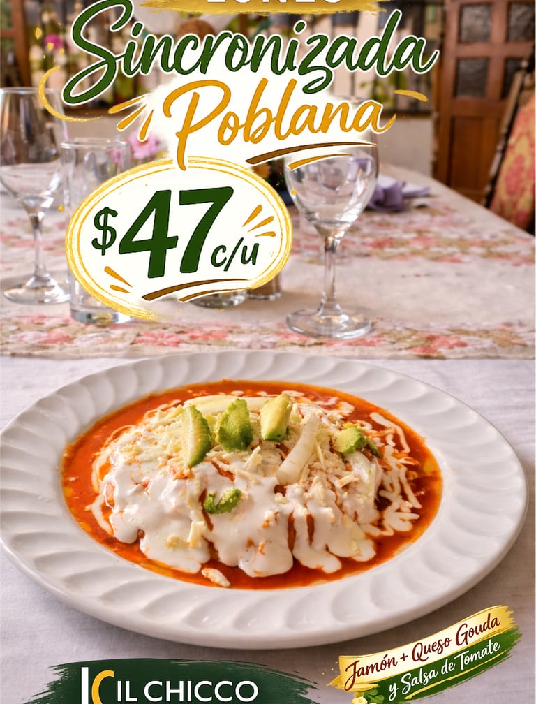 Sincronizada poblana en promoción de desayuno en IL CHICCO, servida en plato blanco sobre mesa