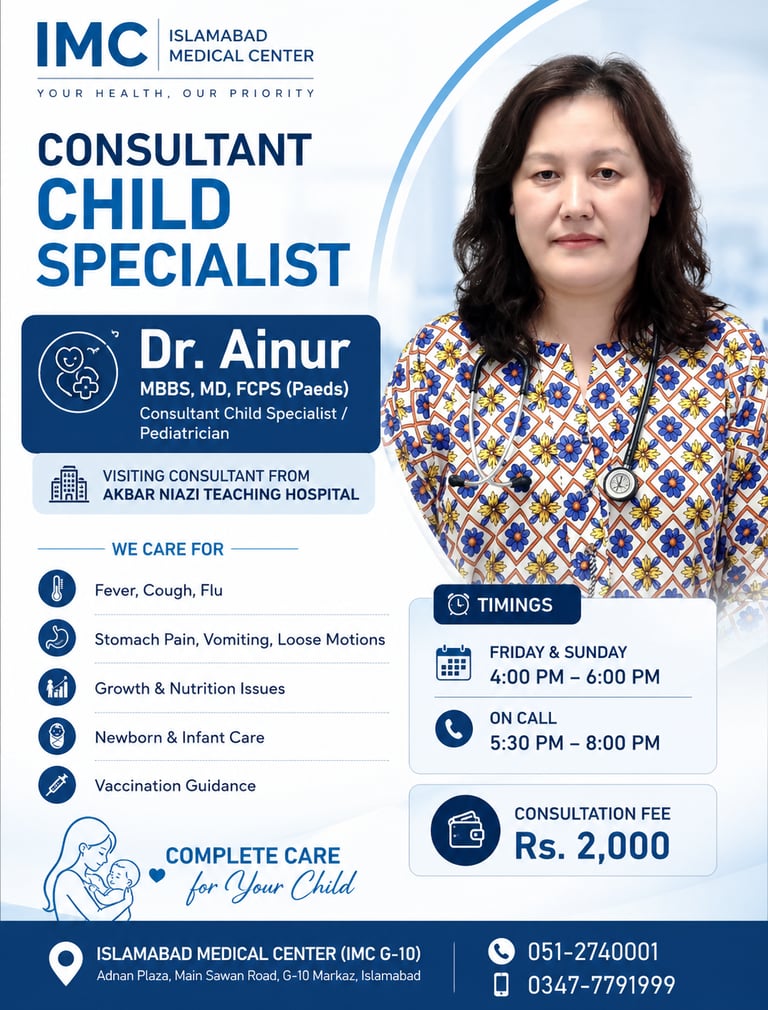 Dr. Ainur child specialist in Islamabad IMC G-10 pediatrician consultant