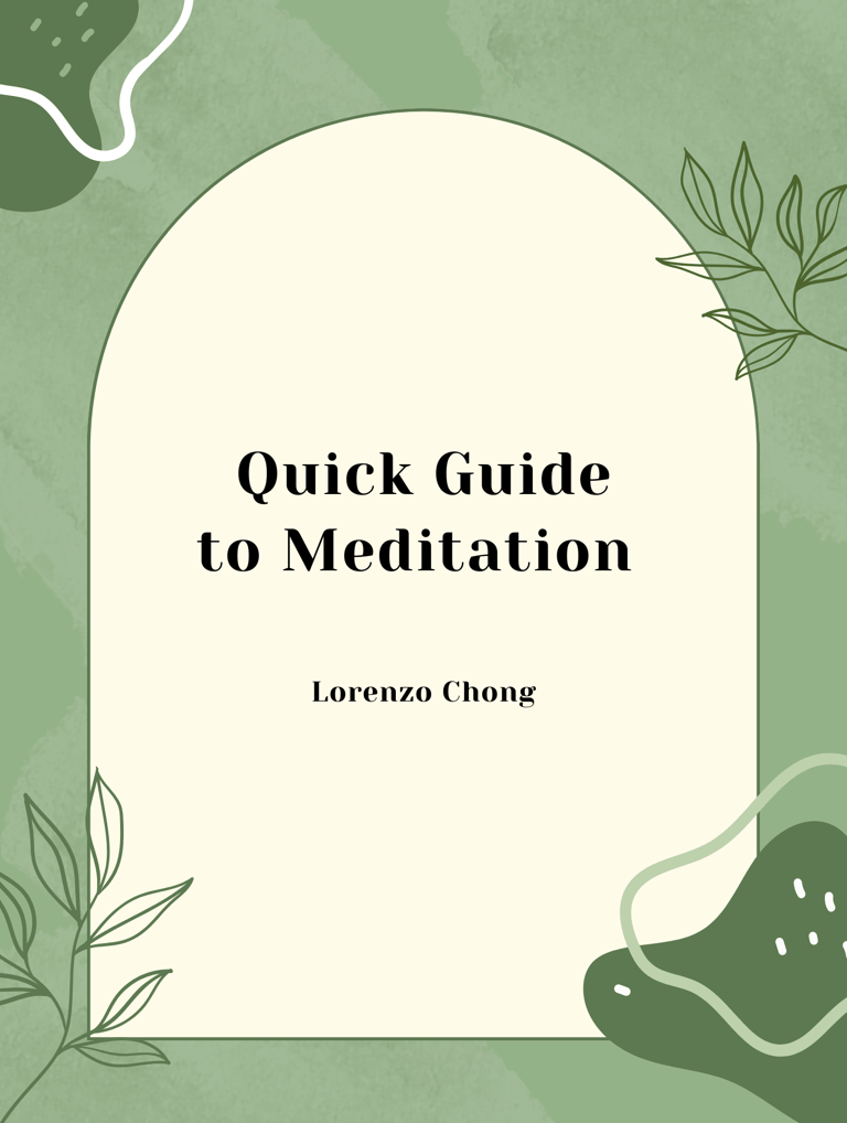 Lorenzo Chong Quick Guide to Meditation