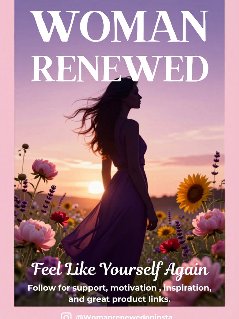 Woman standing in flower field at sunset with “Woman Renewed” inspirational text.