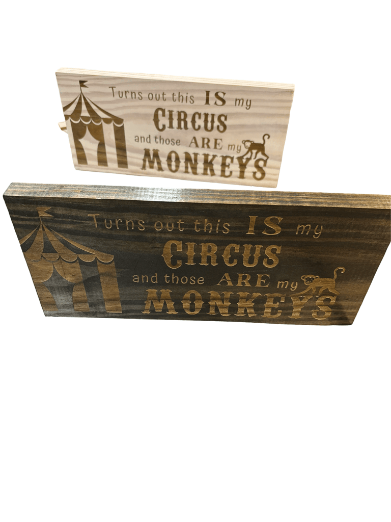 Not my circus not my monkeys sign