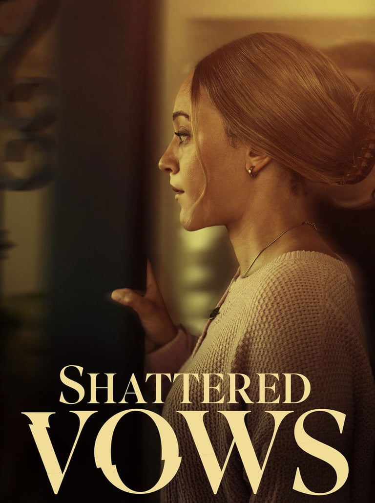 Shattered Vows (2025)