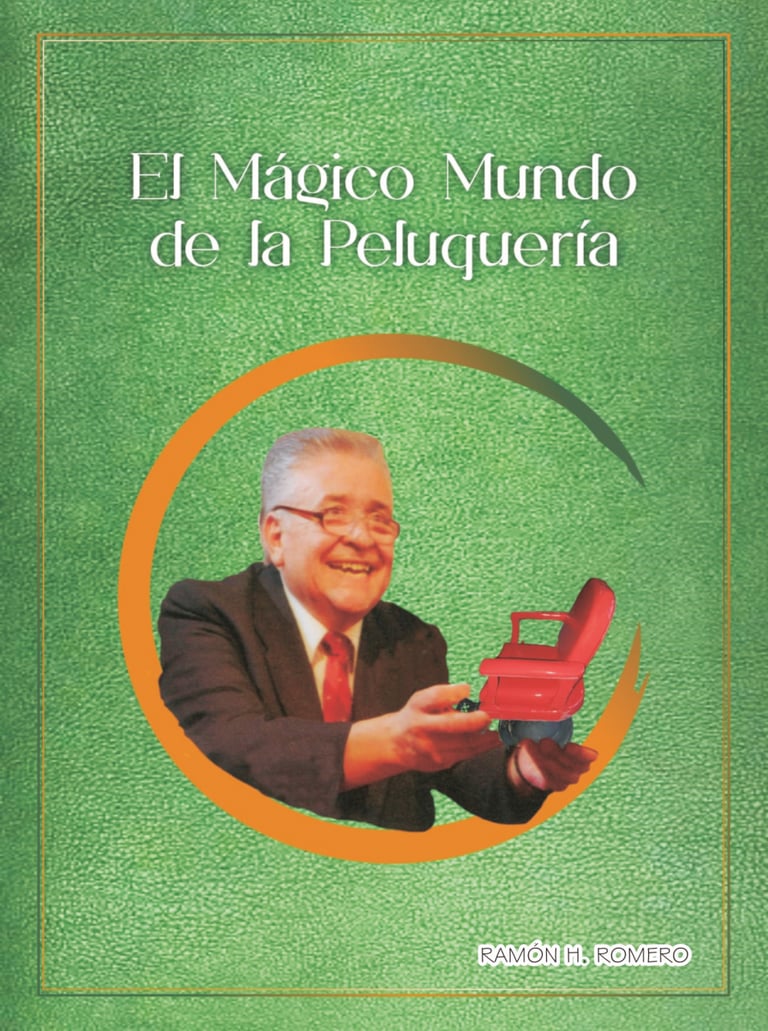 Imagen de Fondo: Tapa del Libro "El Mágico Mundo de la Peluquería" del Escritor Ramón H. Romero