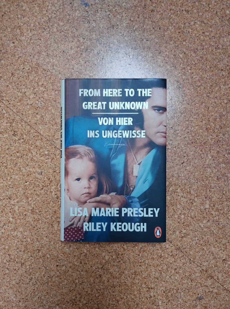 Von Hier ins Ungewisse von Lisa Marie Presley & Riley Keough