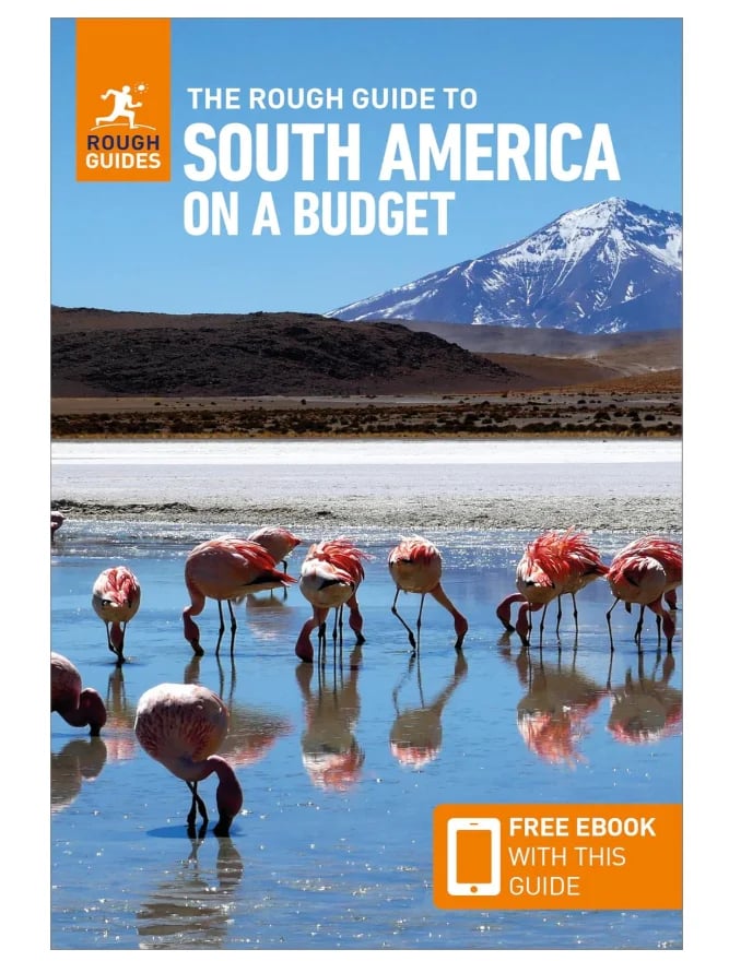 The Rough Guide to South America on a Budget