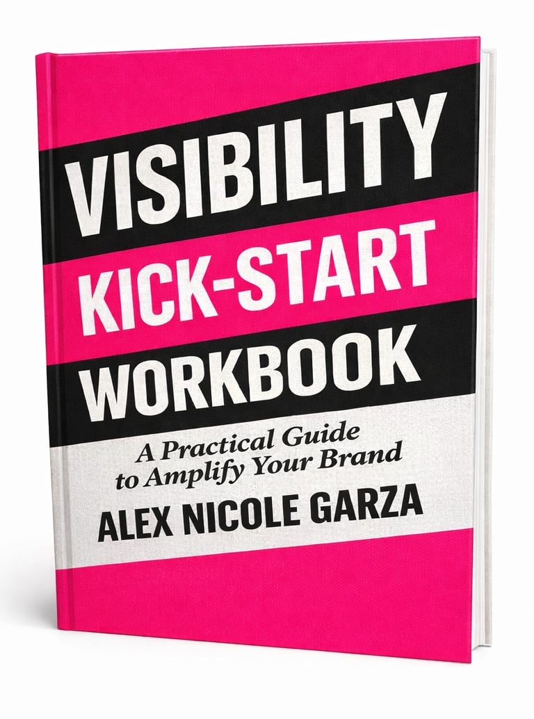 Visibility Kick-Start Workbook by Alex Nicole Garza, a pink and black brand strategy guide.