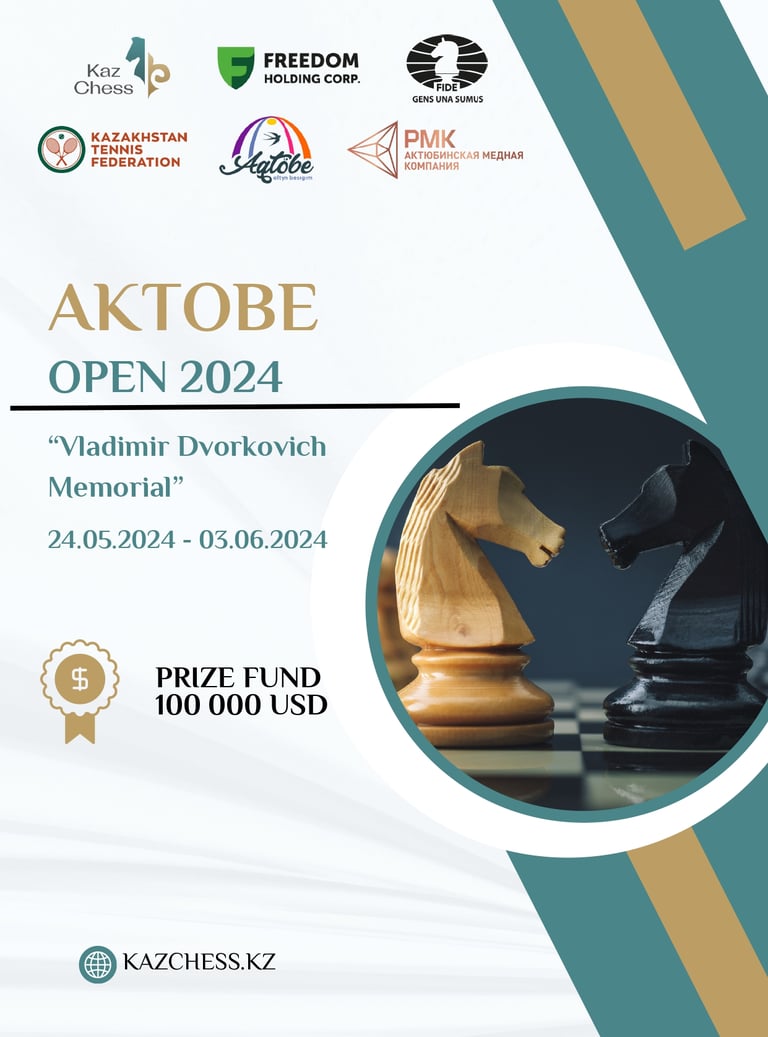 Kazakhstan Chess Aktobe Open 2024 - Vladimir Dvorkovich Memorial. International Chess Tournament