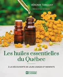 Livre les huiles essentielles du Québec par Véronik Tanguay