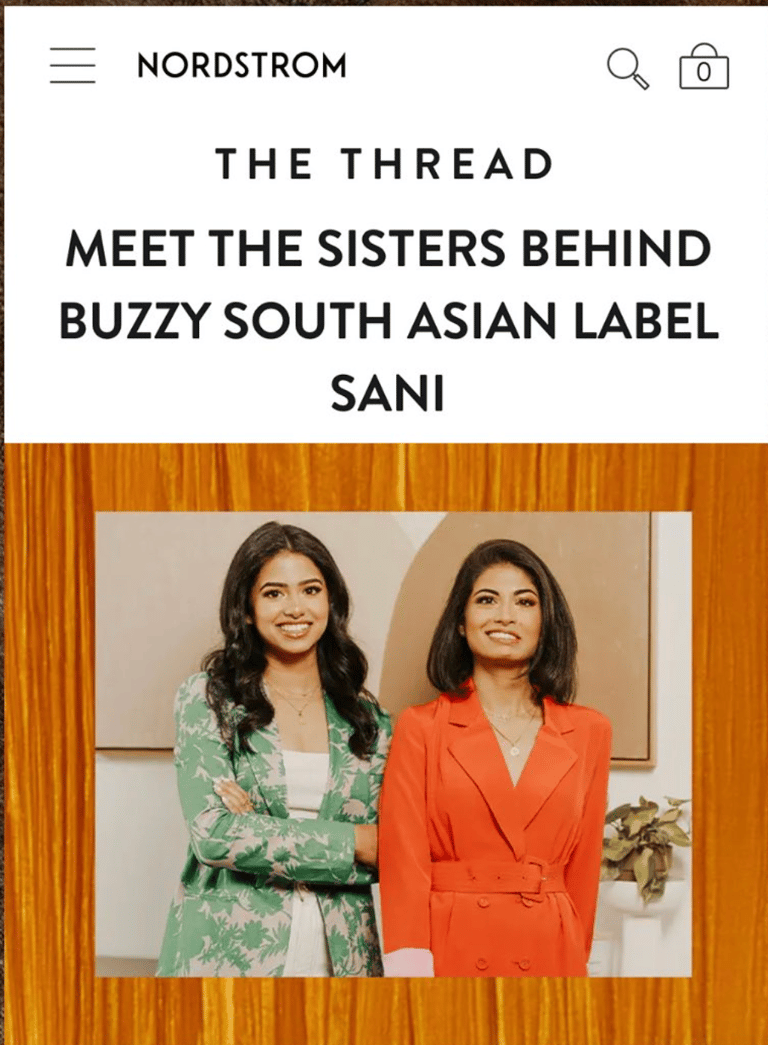 Nordstrom feature on Sani—first South Asian fashion brand to launch at Nordstrom.