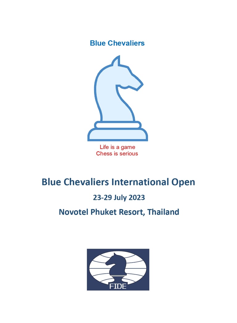 Blue Chevaliers International Open July 2023,  Novotel Phuket Resort, Thailand. Thailand Chess. 