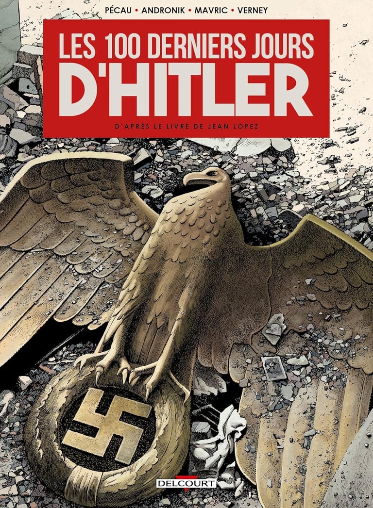Première de couverture de la BD Les 100 derniers jours d'Hitler