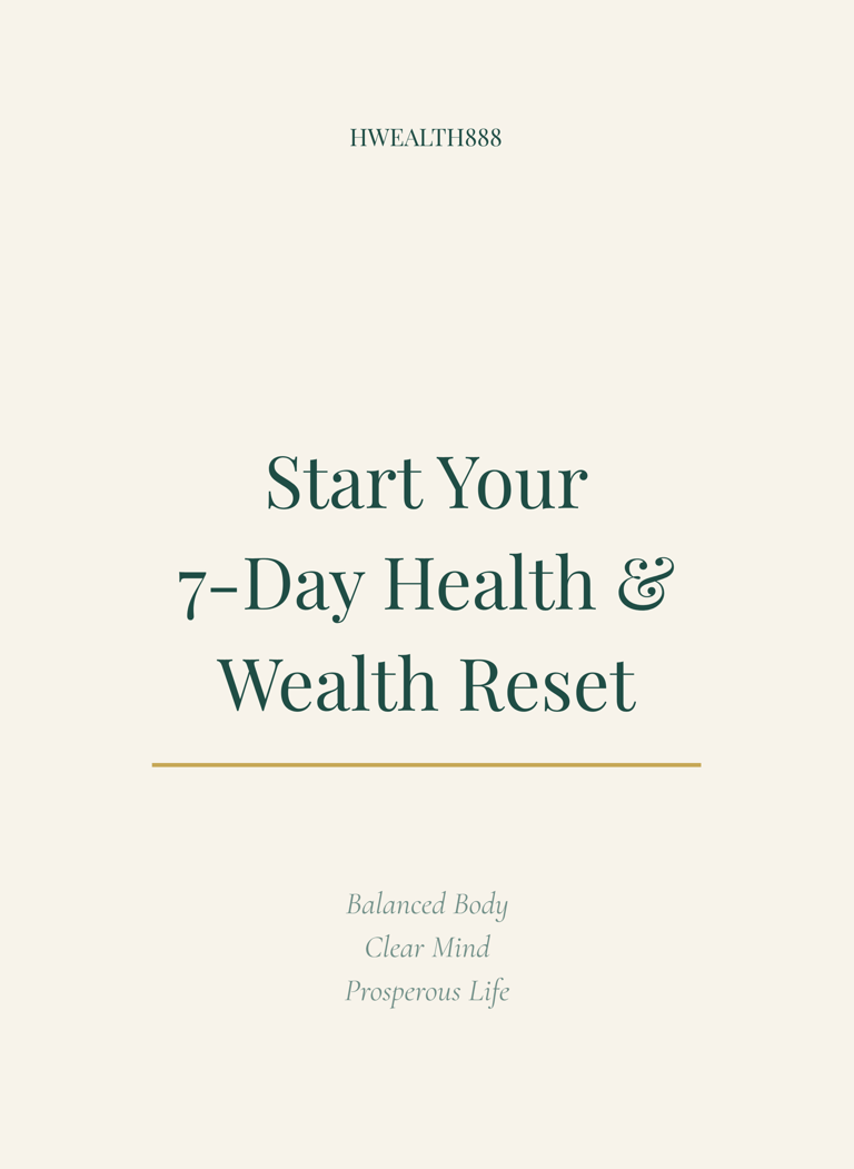 Text graphic promoting a 7-Day Health and Wealth Reset for a balanced body and prosperous life.