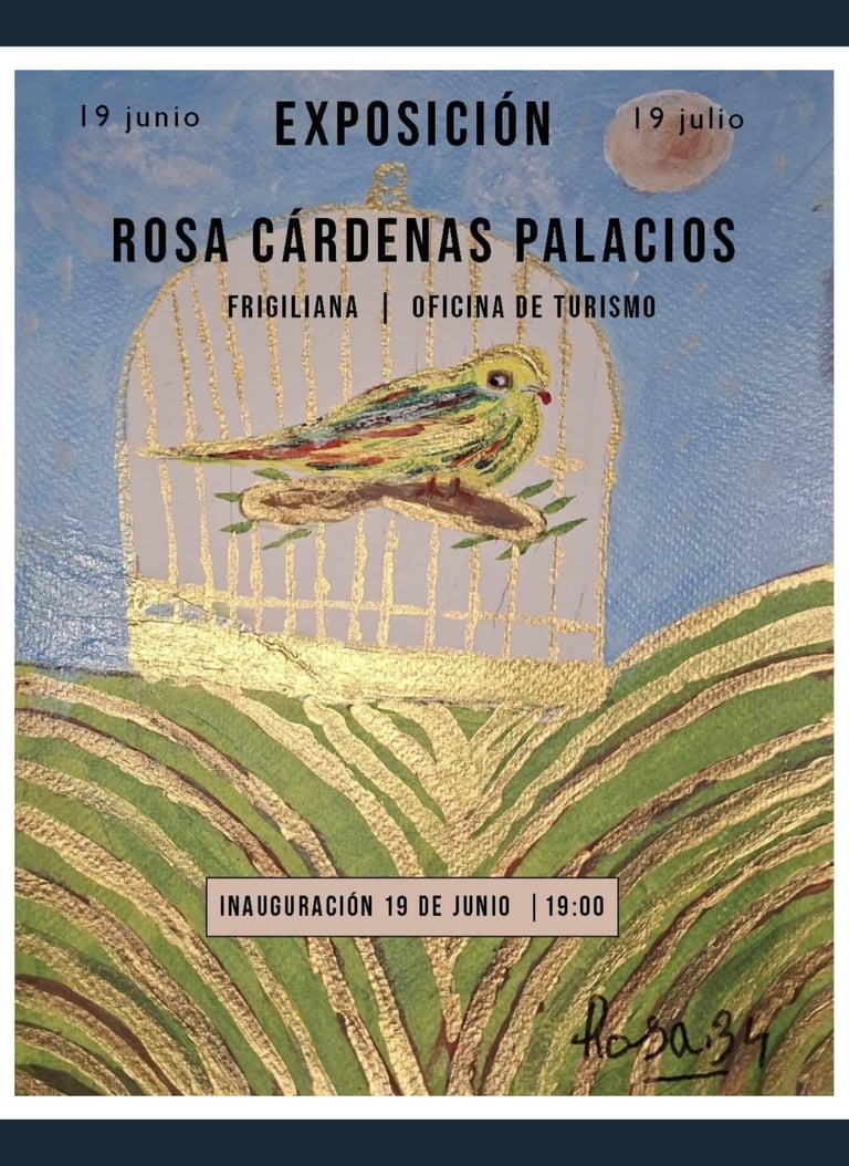 Rosa Cárdenas Palacios art exhibition poster in Frigiliana featuring a painted bird in a gold cage.