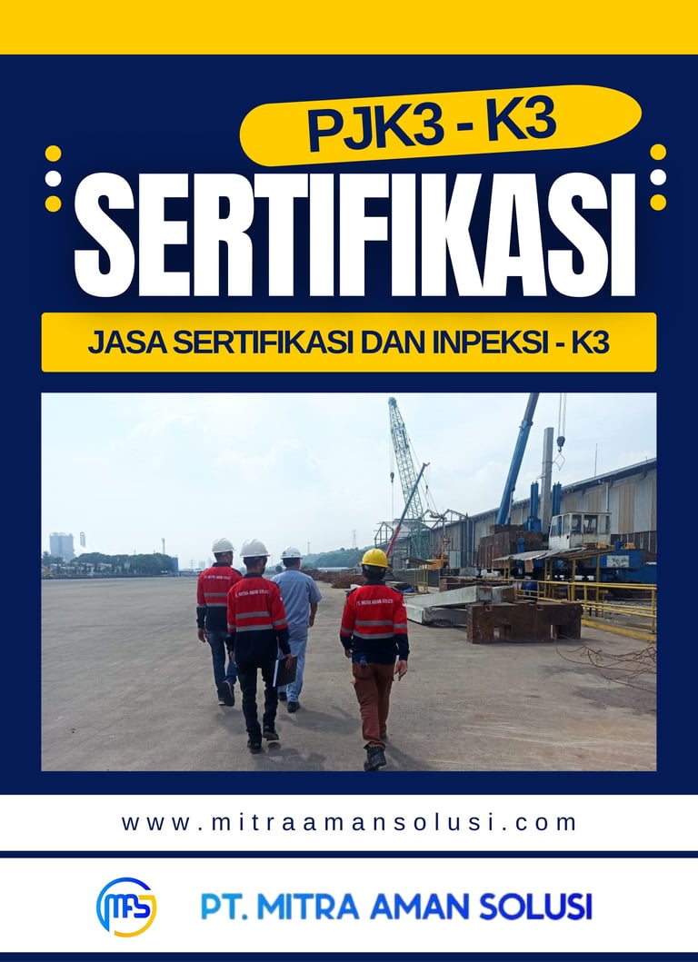 Pastikan Anda Mengenal Sertifikasi PJK3 Atau K3 PT Mitra Aman Solusi (PT MAS)