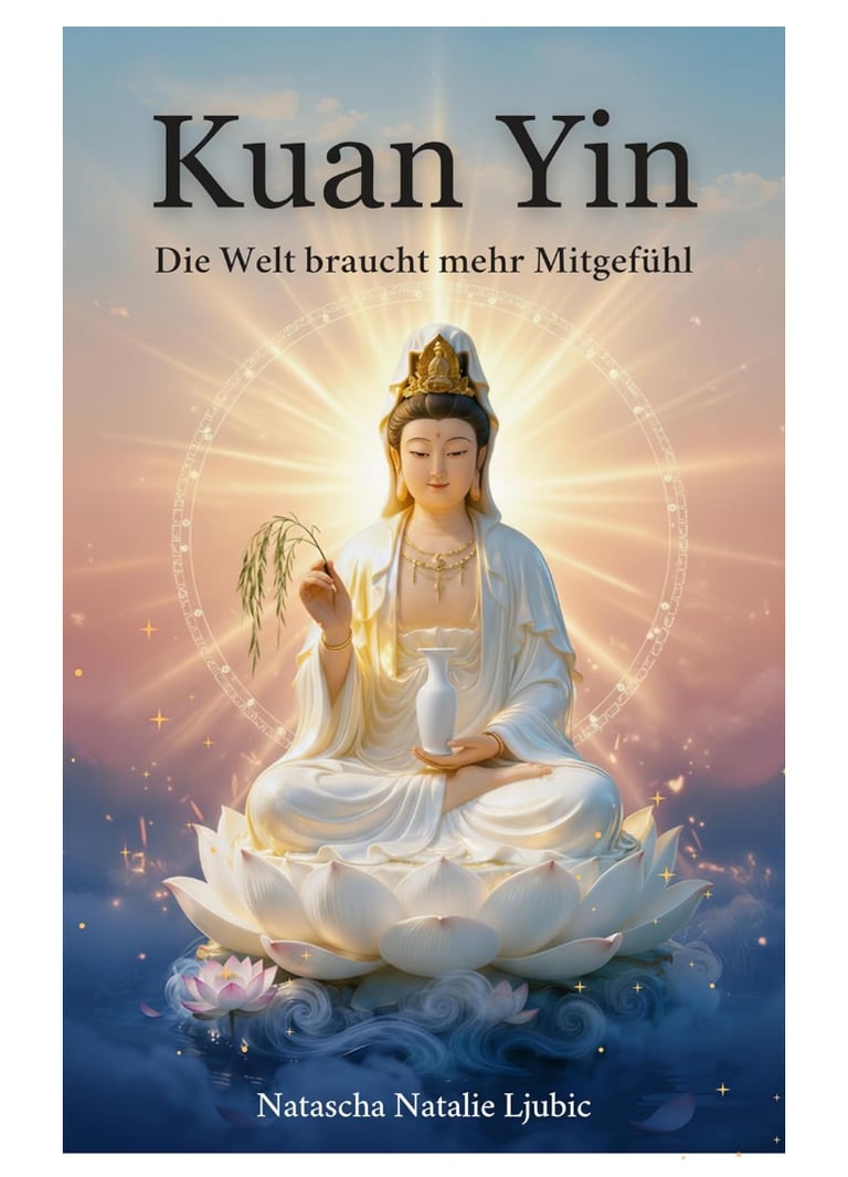 Kuan Yin — Die, die deine Rufe hört