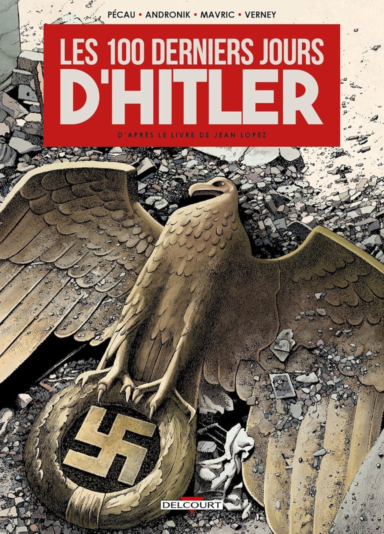 Première de couverture de la BD Les 100 derniers jours d'Hitler