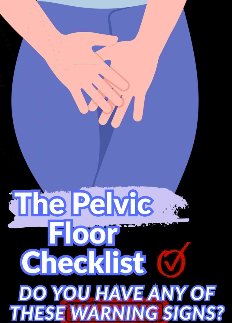Illustration of a person holding their lower abdomen with pelvic floor checklist warning signs text.
