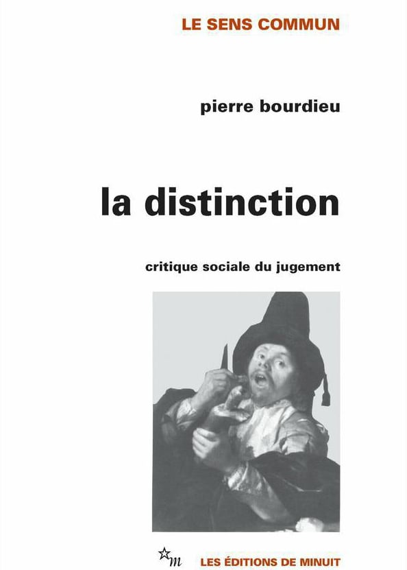 Pierre Bourdieu - La distinction