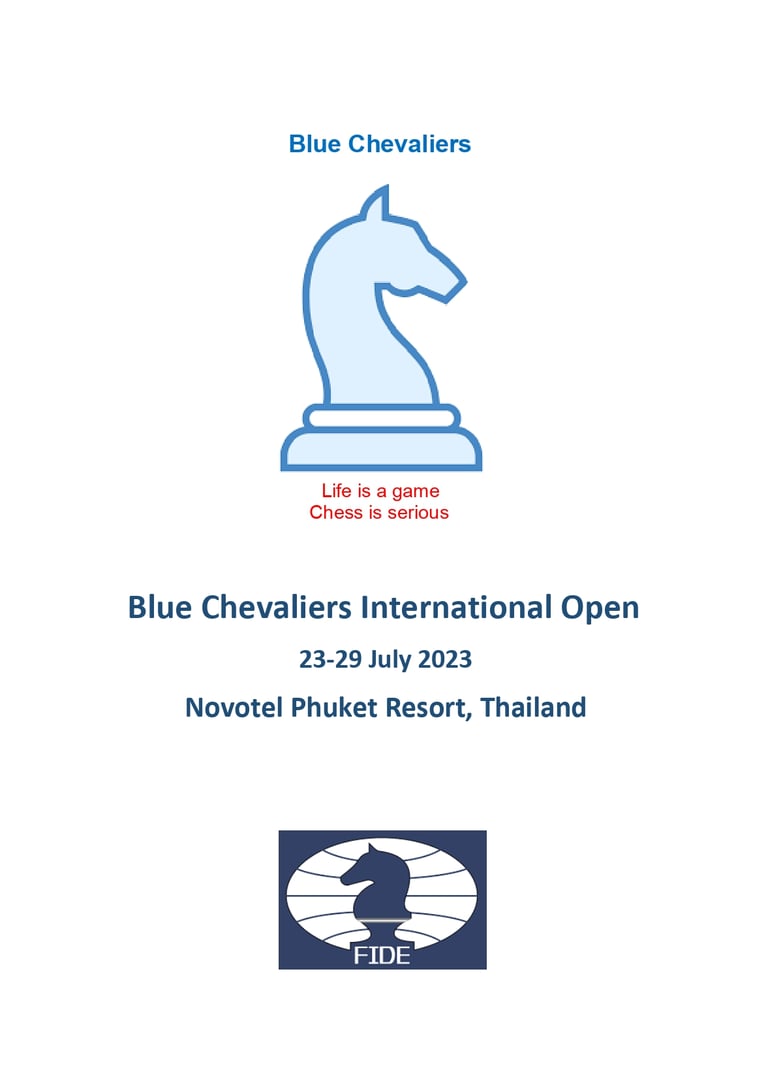 Blue Chevaliers International Open July 2023,  Novotel Phuket Resort, Thailand. Thailand Chess. 