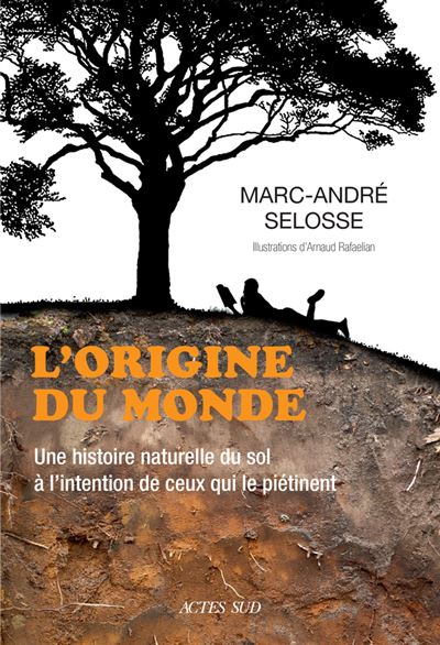 L'origine du monde Marc-André Selosse