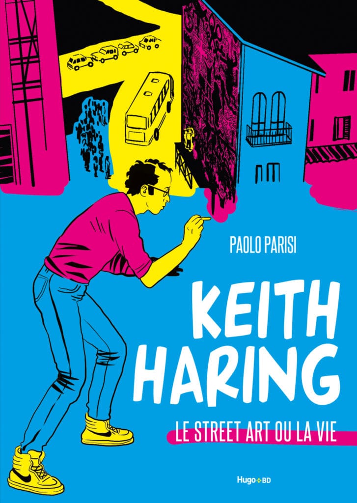 Première de couverture de la BD Keith Haring : Le street art ou la vie