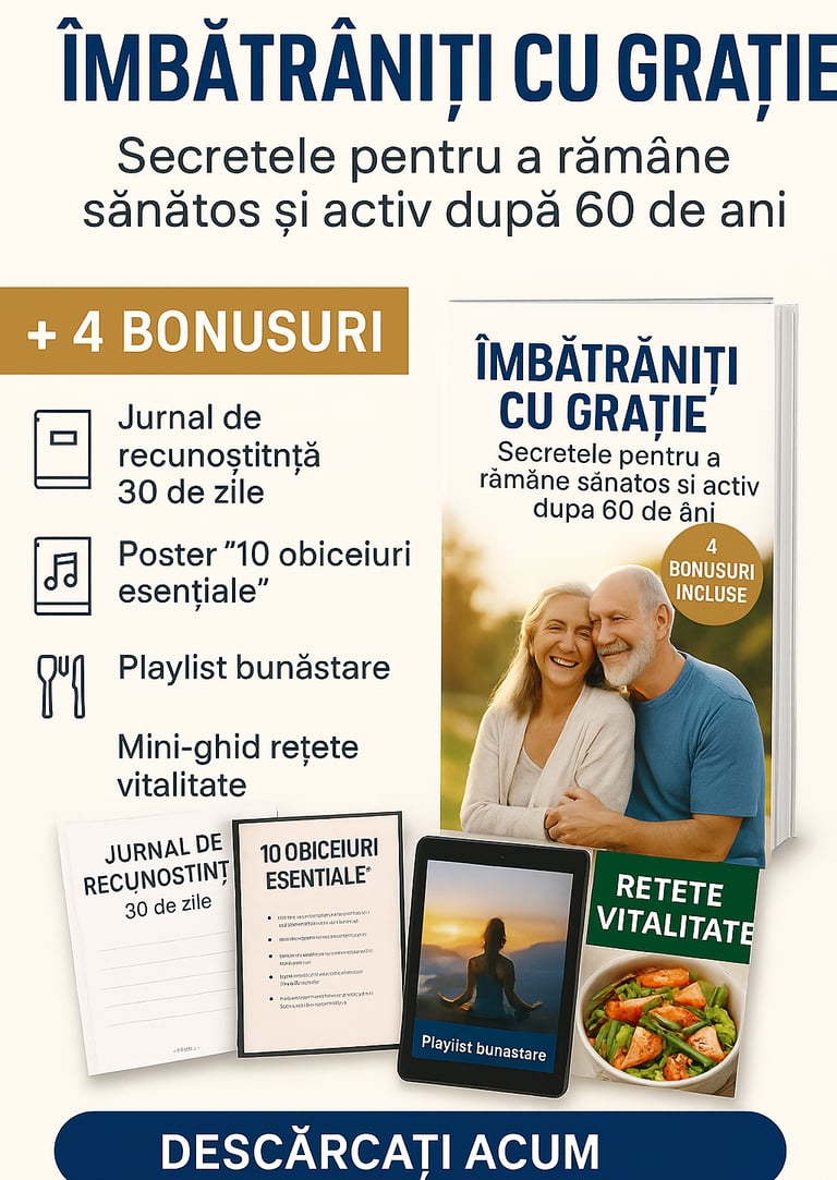 „A Îmbătrâni cu Grație Secretele pentru a Rămâne Sănătos și Activ După 60 de Ani”