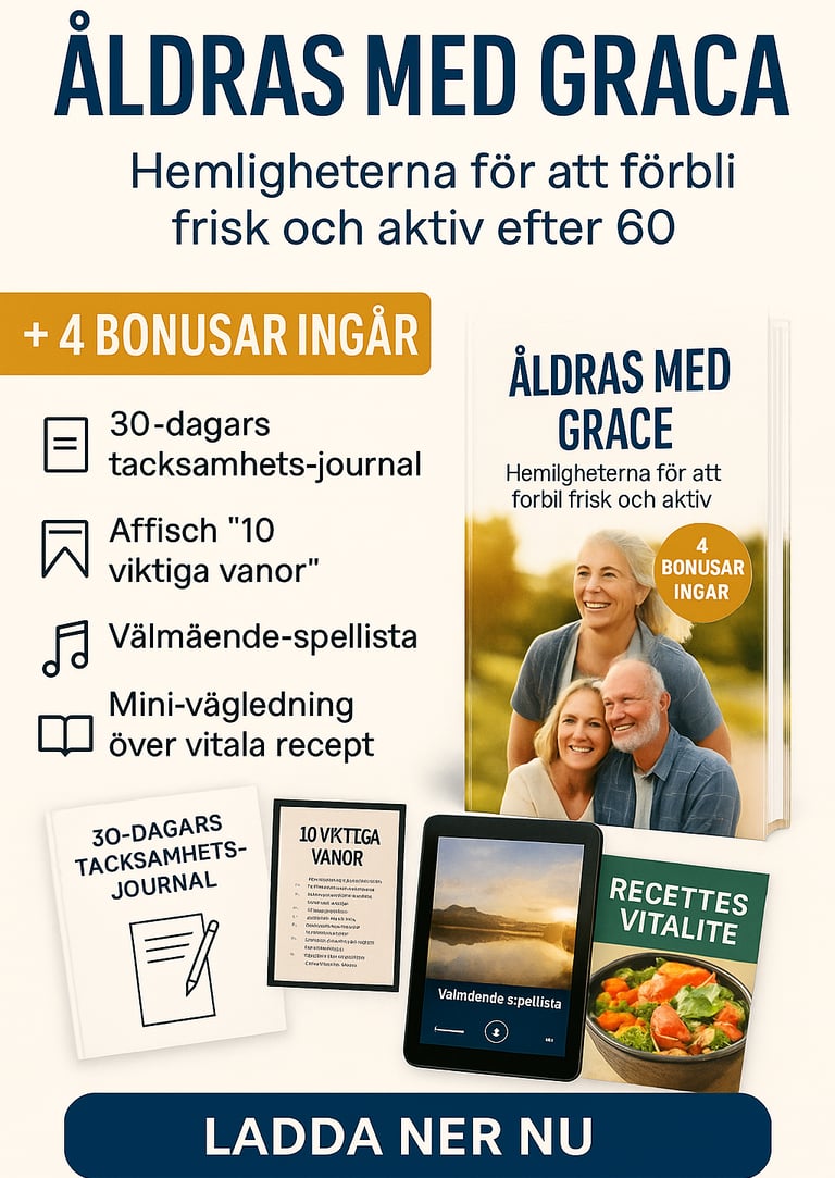 “Åldras med grace Hemligheterna för att förbli frisk och aktiv efter 60”